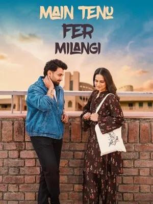Main Tenu Phir Milangi 2025 Punjabi WEB-DL 720p - 480p - 1080p